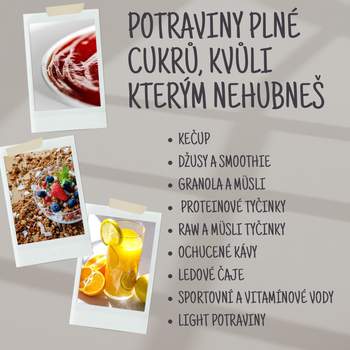 Potraviny plné cukrů, kvůli kterým nezhubneš